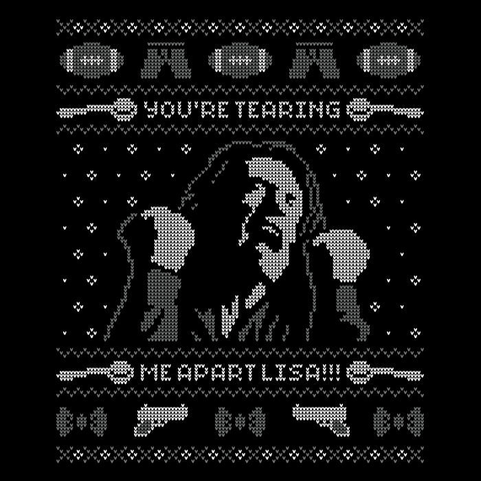 You're Tearing Me Apart, Lisa - Adult & Kids T-Shirts, Sweatshirts & Hoodies apparel design preview 2