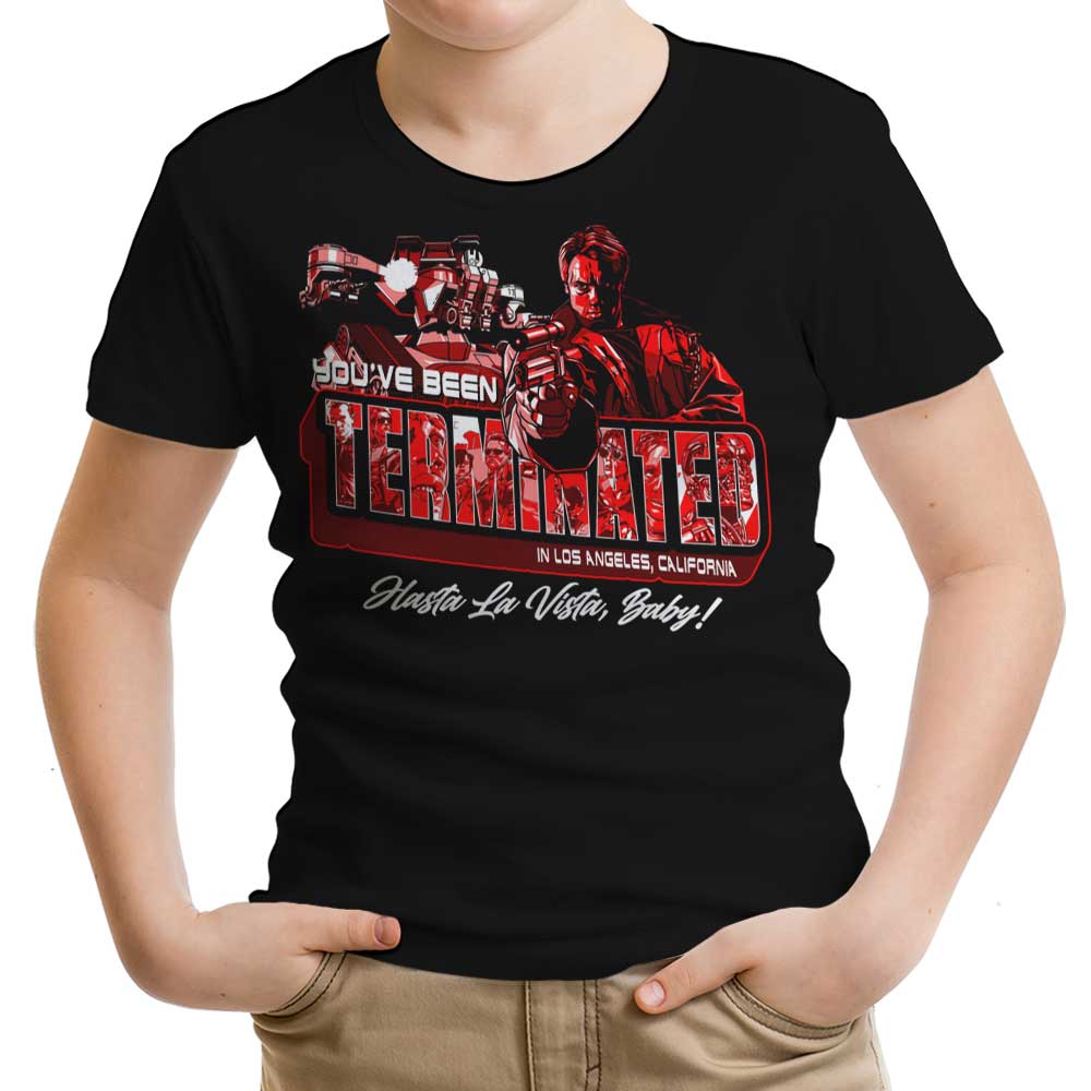 You've Been Terminated Youth Apparel - Adult & Kids T-Shirts, Sweatshirts & Hoodies apparel design preview 1