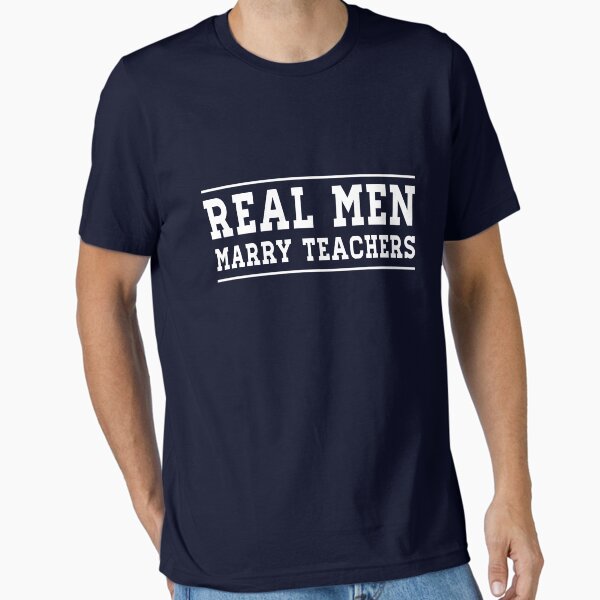 Real Men Marry Teachers - Adult & Kids T-Shirts, Sweatshirts & Hoodies apparel design preview 1