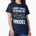 I Don't Want To Brag, But Model - Adult & Kids T-Shirts, Sweatshirts & Hoodies apparel design preview 1