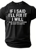 If I Say Will Fix It Print Men Slogan - Adult & Kids T-Shirts, Sweatshirts & Hoodies apparel design preview 1