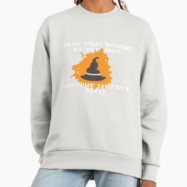 Park your brooms at the door and come sit for a spell - Adult & Kids T-Shirts, Sweatshirts & Hoodies apparel design preview 1