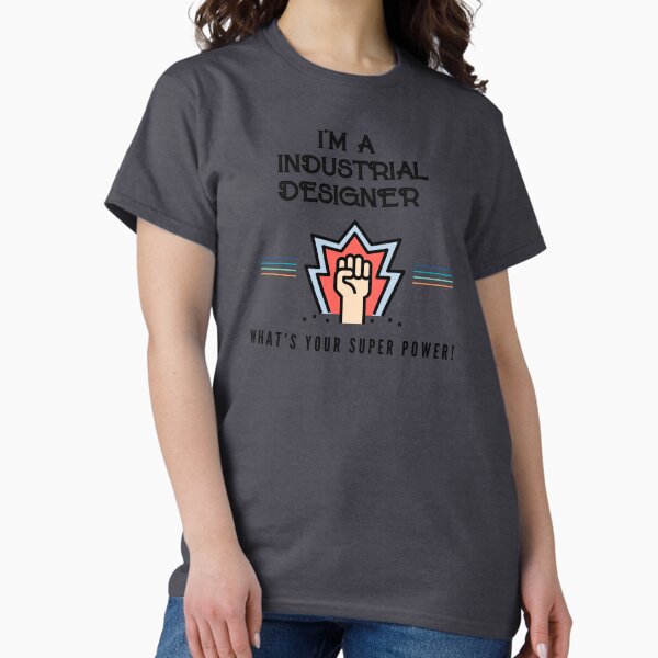 I'm A Industrial Designer - Adult & Kids T-Shirts, Sweatshirts & Hoodies apparel design preview 1