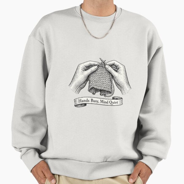Hands Busy, Mind Quiet - Adult & Kids T-Shirts, Sweatshirts & Hoodies apparel design preview 1