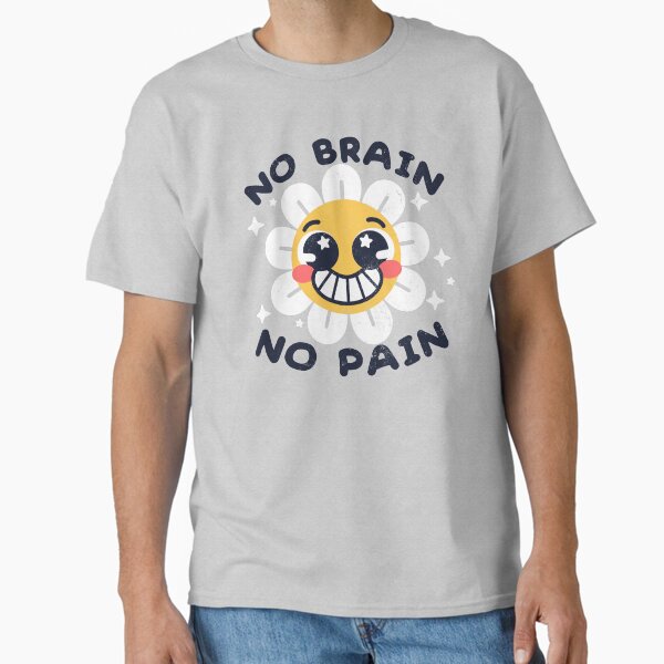 No brain pain - Adult & Kids T-Shirts, Sweatshirts & Hoodies apparel design preview 1