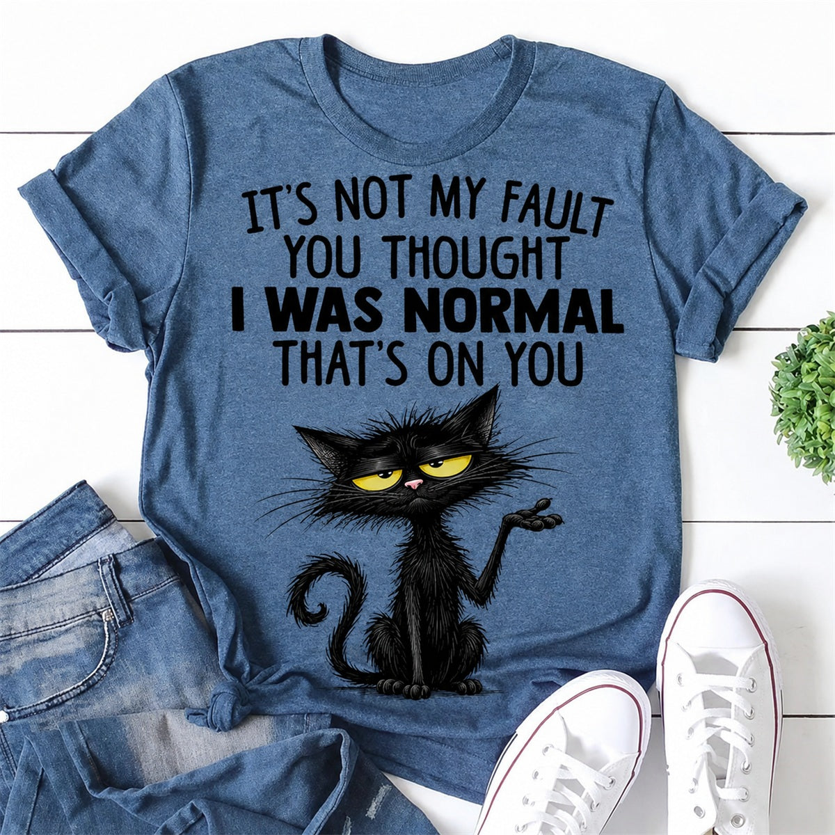 It's Not My Fault CatPrint Women Slogan - Adult & Kids T-Shirts, Sweatshirts & Hoodies apparel design preview 1