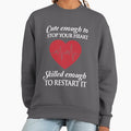 Nurses: Cute enough to stop your heart. Skilled - Adult & Kids T-Shirts, Sweatshirts & Hoodies apparel design preview 1