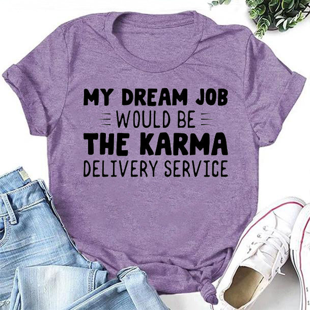 My Dream Job Will Be Print Women Slogan - Adult & Kids T-Shirts, Sweatshirts & Hoodies apparel design preview 1