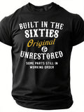 Built In The Sixties Original And Unrestored 60th - Adult & Kids T-Shirts, Sweatshirts & Hoodies apparel design preview 1