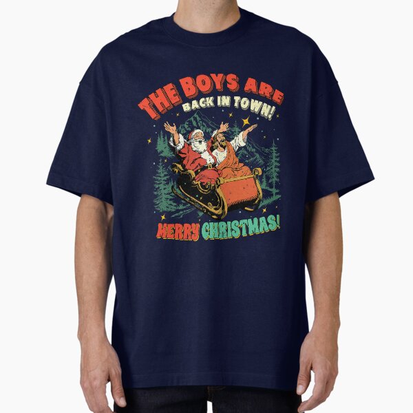 The Boys Are Back In Town Santa And Jesus Ride With - Adult & Kids T-Shirts, Sweatshirts & Hoodies apparel design preview 1