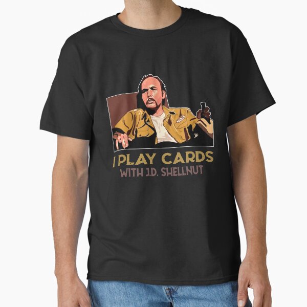 I Play Cards With J.D. Shellnut - Adult & Kids T-Shirts, Sweatshirts & Hoodies apparel design preview 1