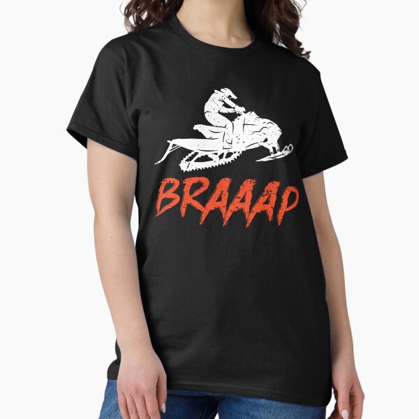 Braaap Snowmobile Braap Motor Sled II - Adult & Kids T-Shirts, Sweatshirts & Hoodies apparel design preview 1