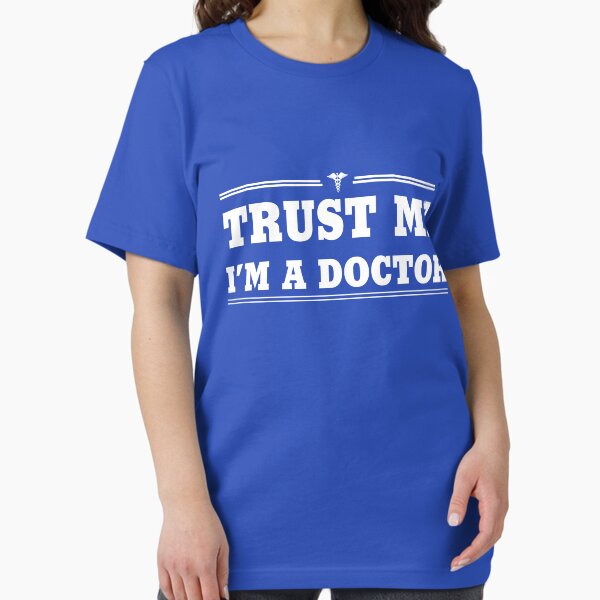 Trust Me, I'm a Doctor - Adult & Kids T-Shirts, Sweatshirts & Hoodies apparel design preview 1