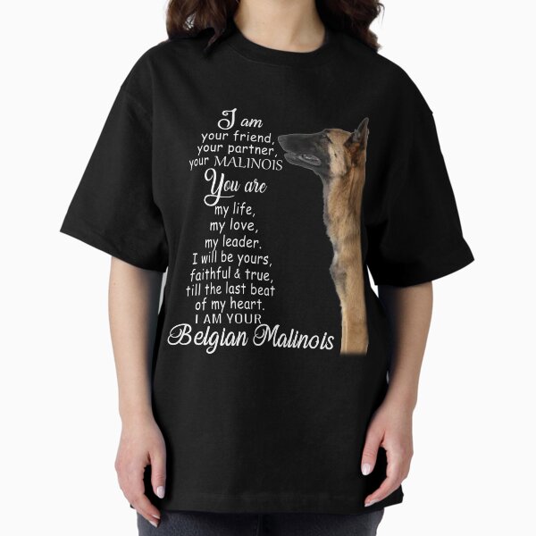 I am your friend partner Belgian Malinois dog - Adult & Kids T-Shirts, Sweatshirts & Hoodies apparel design preview 1