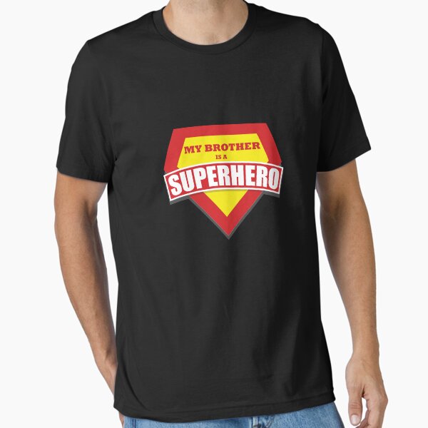 My Brother is a Superhero - Adult & Kids T-Shirts, Sweatshirts & Hoodies apparel design preview 1