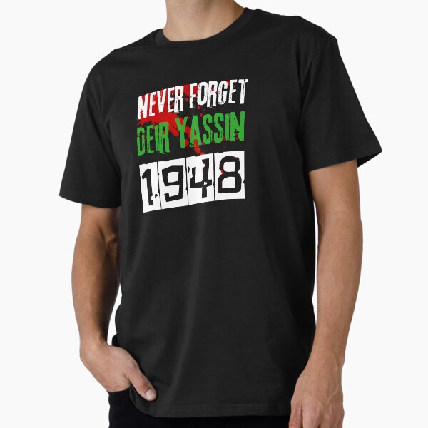 Never forget Deir yassin massacre nakba 1948 Premium - Adult & Kids T-Shirts, Sweatshirts & Hoodies apparel design preview 1