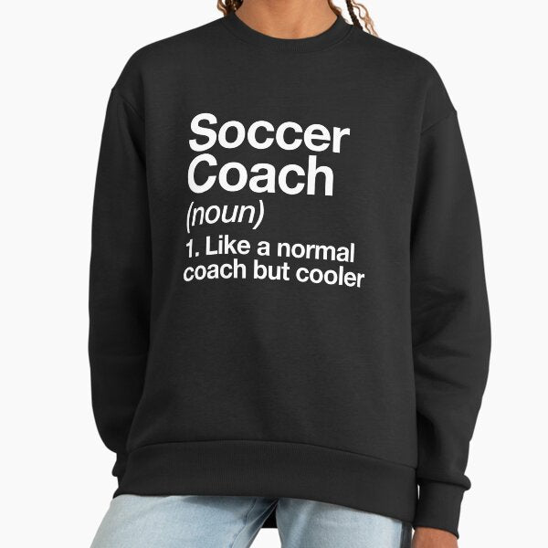 Soccer Coach Funny Definition Trainer Gift Design - Adult & Kids T-Shirts, Sweatshirts & Hoodies apparel design preview 1