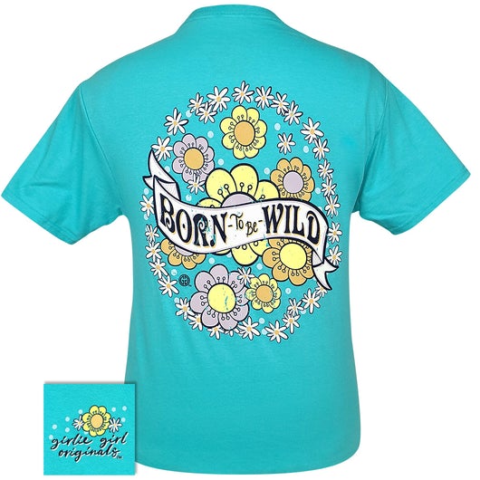 Girlie Girl Originals Born To Be Wild - Adult & Kids T-Shirts, Sweatshirts & Hoodies apparel design preview 1