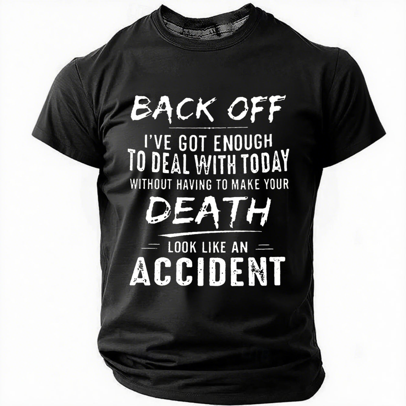 Men's Back Off I've Got Enough To Deal With Today - Adult & Kids T-Shirts, Sweatshirts & Hoodies apparel design preview 8