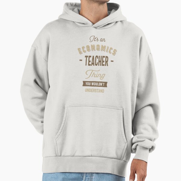 Economics Teacher Thing - Adult & Kids T-Shirts, Sweatshirts & Hoodies apparel design preview 1