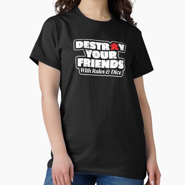 Destroy Your Friends With Rules And Dice Board Game - Adult & Kids T-Shirts, Sweatshirts & Hoodies apparel design preview 1