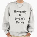Photography Is My Son's Therapy - Adult & Kids T-Shirts, Sweatshirts & Hoodies apparel design preview 1