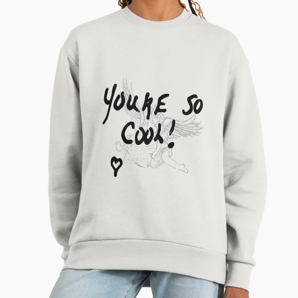 YOU'RE SO COOL - Adult & Kids T-Shirts, Sweatshirts & Hoodies apparel design preview 1