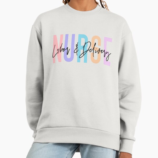 Labor And Delivery Nurse for women - Adult & Kids T-Shirts, Sweatshirts & Hoodies apparel design preview 1
