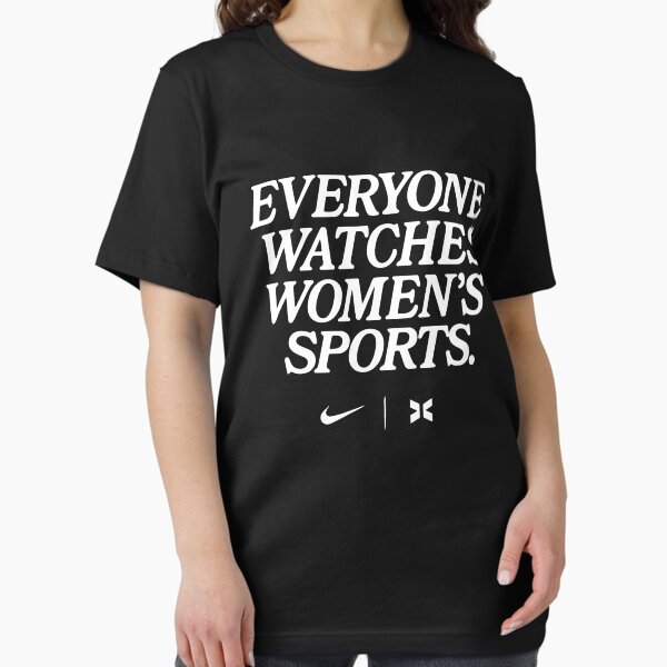 Everyone watches woman's sports - Adult & Kids T-Shirts, Sweatshirts & Hoodies apparel design preview 1