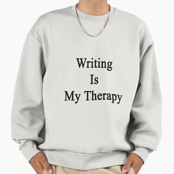 Writing Is My Therapy - Adult & Kids T-Shirts, Sweatshirts & Hoodies apparel design preview 1