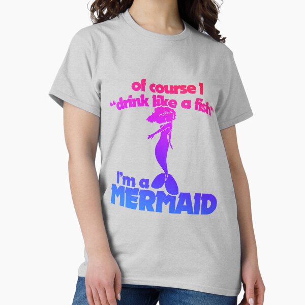 Funny Mermaid Humor - Adult & Kids T-Shirts, Sweatshirts & Hoodies apparel design preview 1