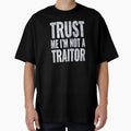 Trust Me I'm Not a Traitor DoW - Adult & Kids T-Shirts, Sweatshirts & Hoodies apparel design preview 1