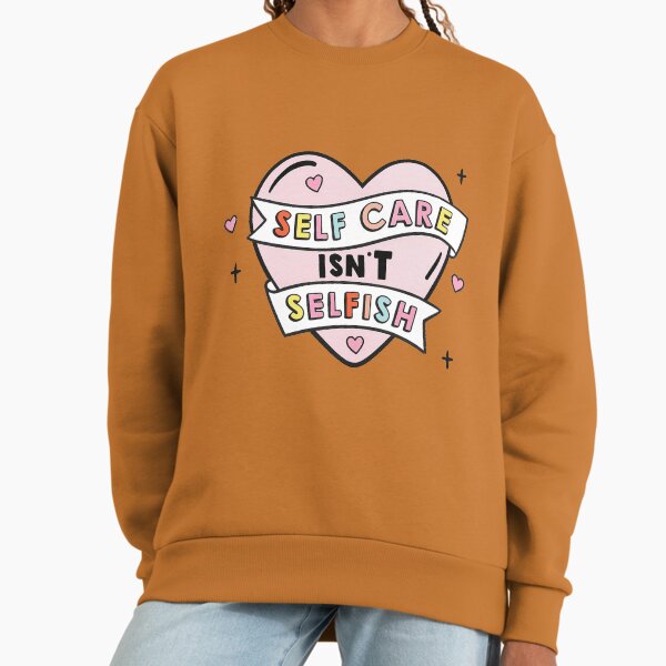 Self-love is not selfish - Adult & Kids T-Shirts, Sweatshirts & Hoodies apparel design preview 1
