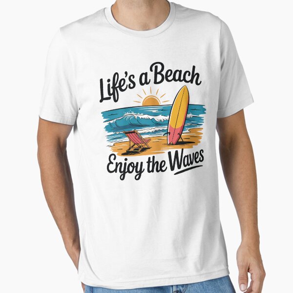 Life's a Beach, Enjoy the Wave Fun Summer Vacation - Adult & Kids T-Shirts, Sweatshirts & Hoodies apparel design preview 1