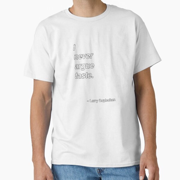 Great Quotes Series: Larry Duplechan - Adult & Kids T-Shirts, Sweatshirts & Hoodies apparel design preview 1