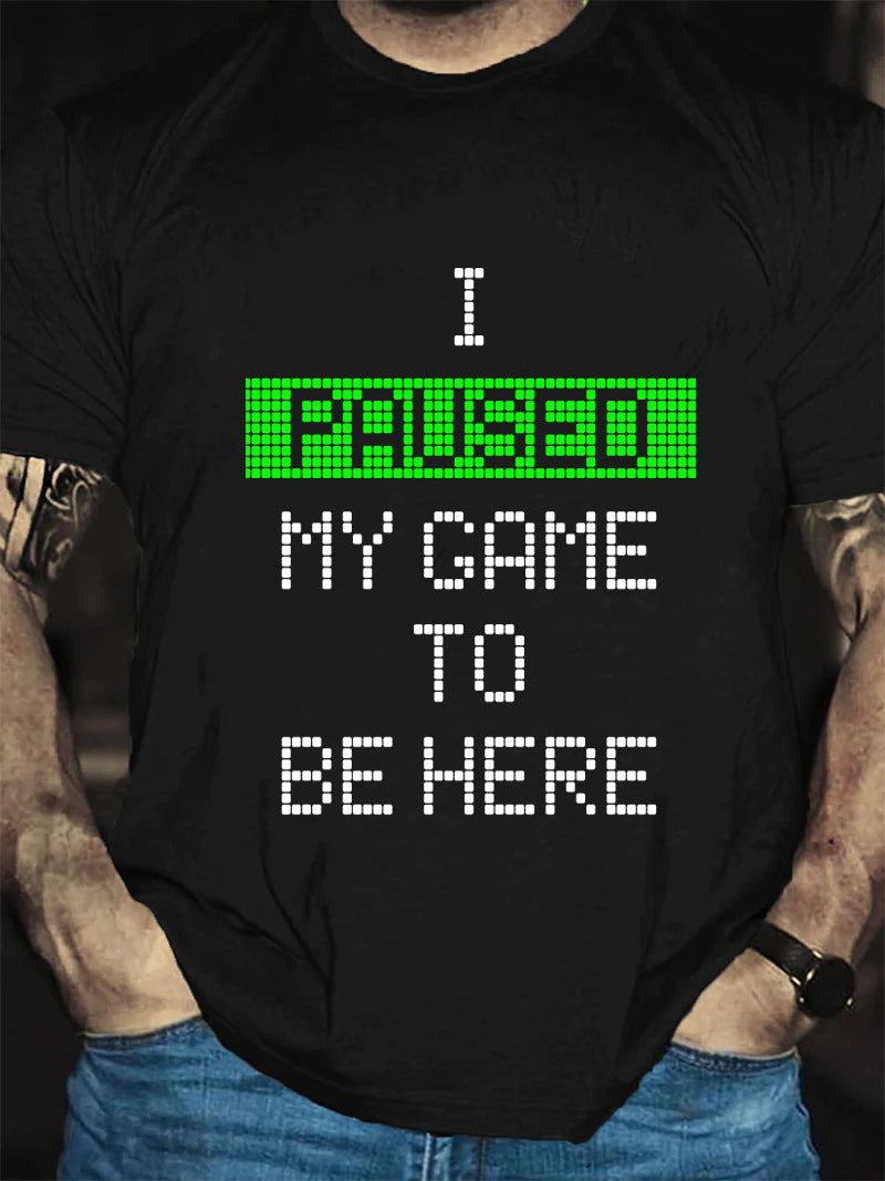 I Paused My Game To Be Here Print Men Slogan - Adult & Kids T-Shirts, Sweatshirts & Hoodies apparel design preview 2
