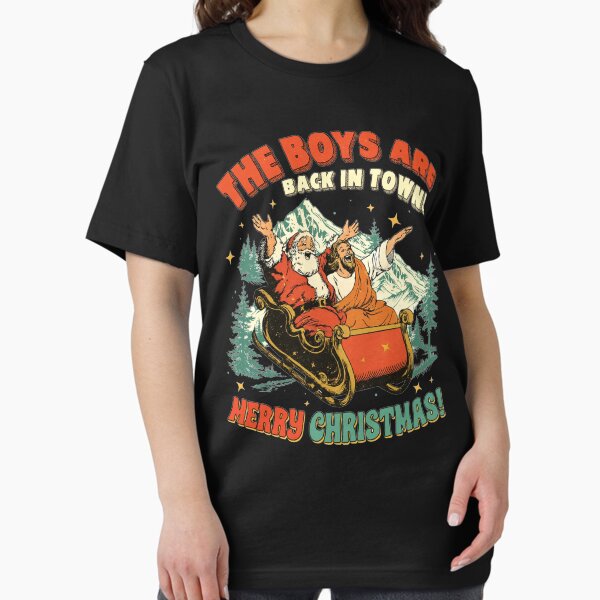 The Boys Are Back in Town Christmas, Funny - Adult & Kids T-Shirts, Sweatshirts & Hoodies apparel design preview 1