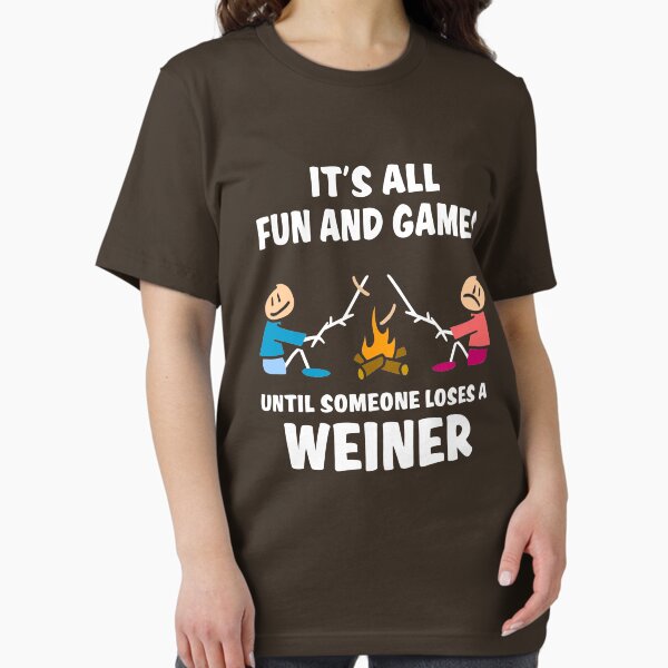 It's all fun and games until someone loses a weiner - Adult & Kids T-Shirts, Sweatshirts & Hoodies apparel design preview 1