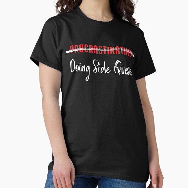 Not Procrastinating, Doing Side Quests (for Black - Adult & Kids T-Shirts, Sweatshirts & Hoodies apparel design preview 1