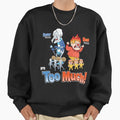 Miser Brothers Too Much! - Adult & Kids T-Shirts, Sweatshirts & Hoodies apparel design preview 1