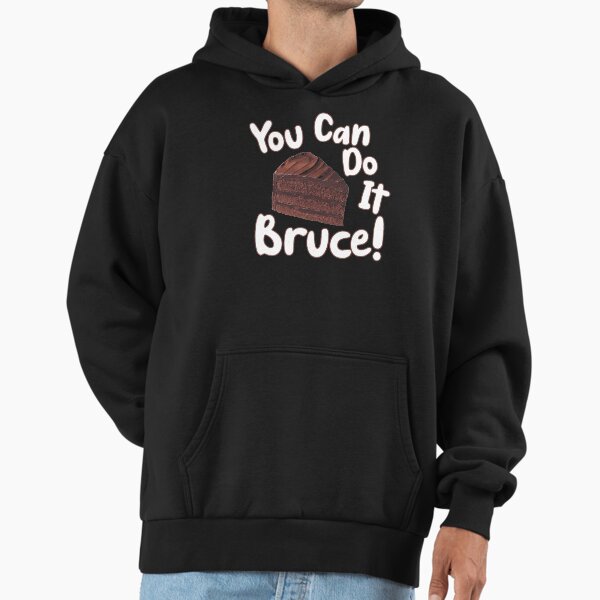 You Can Do It Bruce! - Adult & Kids T-Shirts, Sweatshirts & Hoodies apparel design preview 1