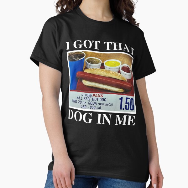 I Got That Dog In Me - Adult & Kids T-Shirts, Sweatshirts & Hoodies apparel design preview 1