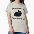 Sorry, I can't go… I'm an indoor cat - Adult & Kids T-Shirts, Sweatshirts & Hoodies apparel design preview 1