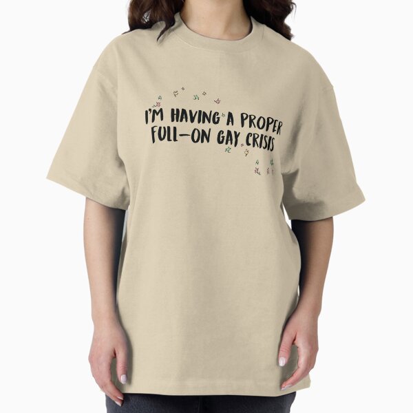 Proper Full-On Gay Crisis - Adult & Kids T-Shirts, Sweatshirts & Hoodies apparel design preview 1