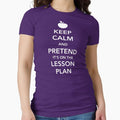 Keep Calm and Pretend it's on the lesson plan Fitted - Adult & Kids T-Shirts, Sweatshirts & Hoodies apparel design preview 1