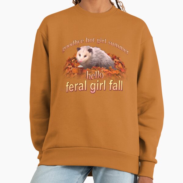 Hello Feral Girl Fall (goodbye hot summer) Autumn - Adult & Kids T-Shirts, Sweatshirts & Hoodies apparel design preview 1