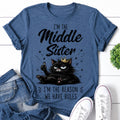 I'm The Middle Sister Cat Print Women Slogan - Adult & Kids T-Shirts, Sweatshirts & Hoodies apparel design preview 1