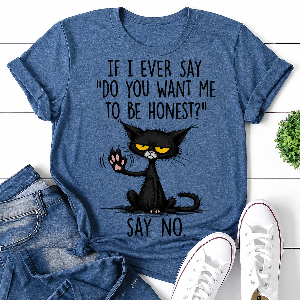 If I Ever Say Cat Print Women Slogan - Adult & Kids T-Shirts, Sweatshirts & Hoodies apparel design preview 1