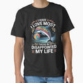 I Have Disappointed Those In My Life Love Most - Adult & Kids T-Shirts, Sweatshirts & Hoodies apparel design preview 1