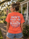 Southern Attitude Use My Karen Voice - Adult & Kids T-Shirts, Sweatshirts & Hoodies apparel design preview 1